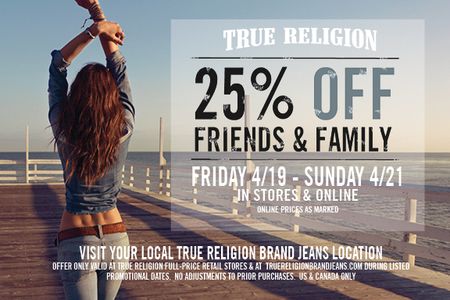 True Religion Friends and Family